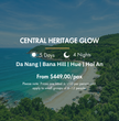 5 days - Central Heritage Glow