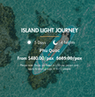 5 days - Island Light Journey